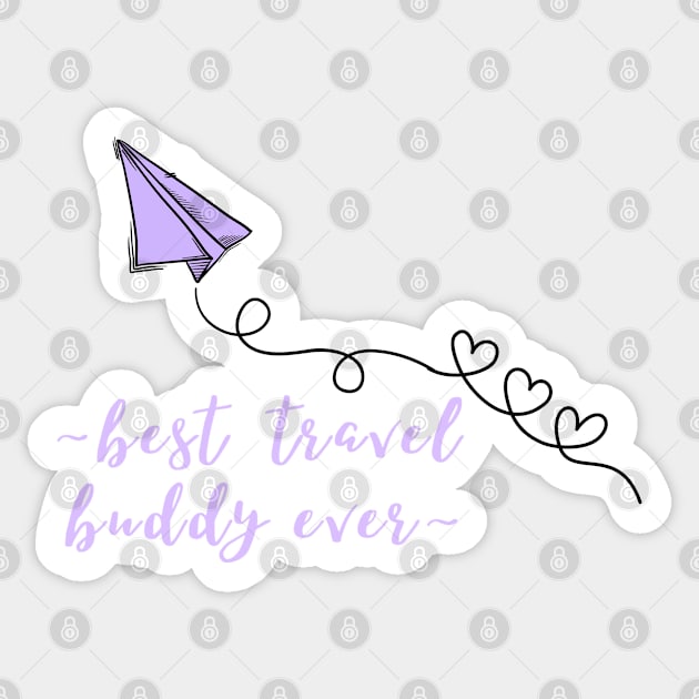 best travel buddy ever Sticker by BRIJLA